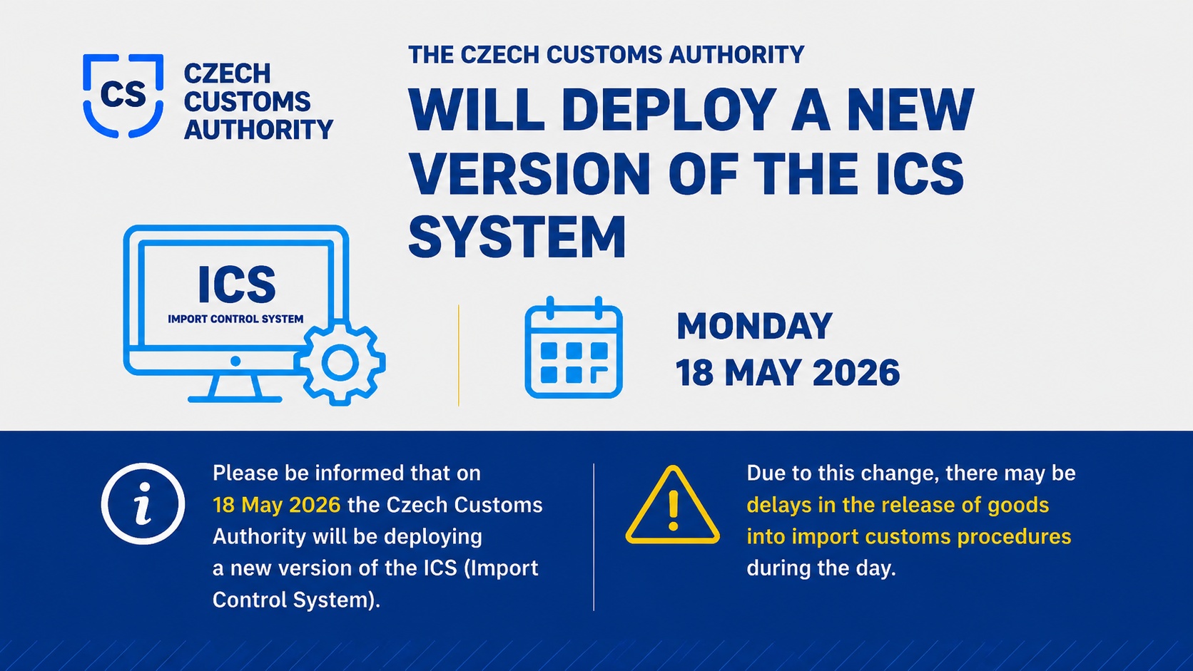 Czech Customs Administration Deploys New ICS System Version. Delays in Imports May Occur